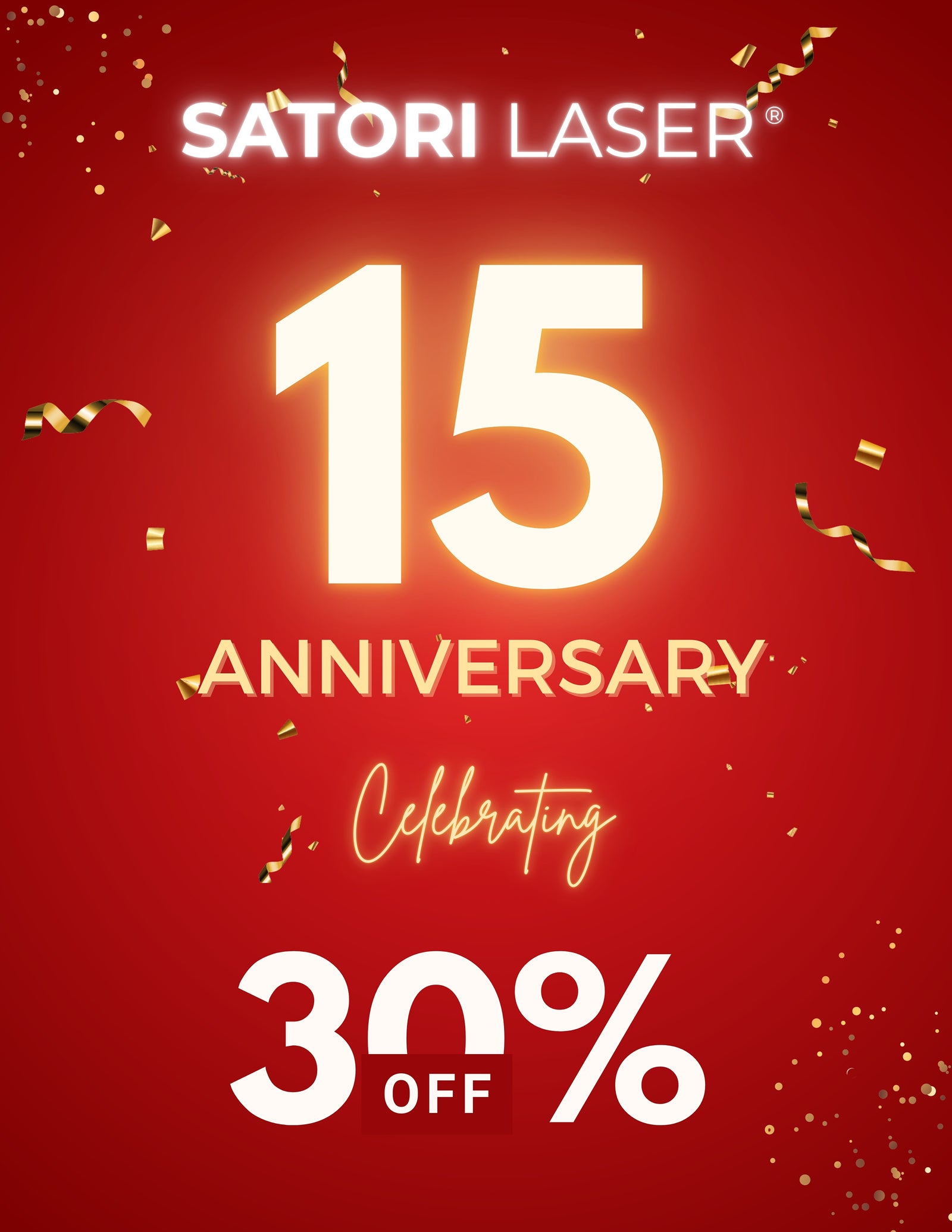 Celebrating 15 Years of Excellence: Satori Laser's Anniversary Sale!
